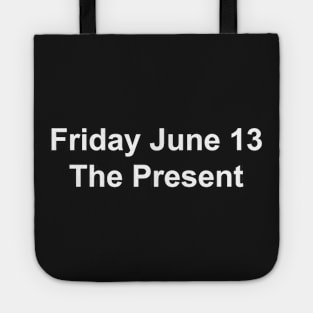 Friday June 13 Tote