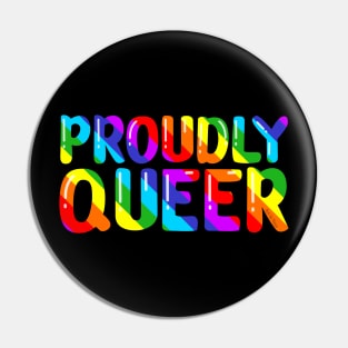 Proudly Queer Pin