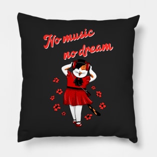 No music no dream Pillow