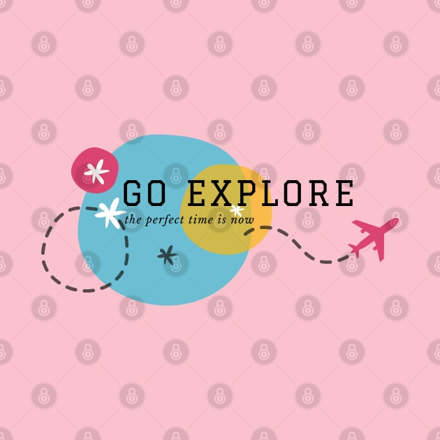 Go Explore by traveladventureapparel@gmail.com