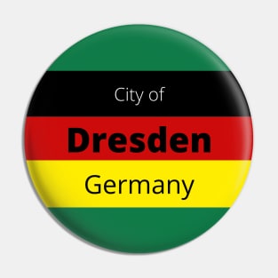 City of Dresden in Germany Pin