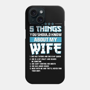 5 Things about my wife - funny saying Phone Case