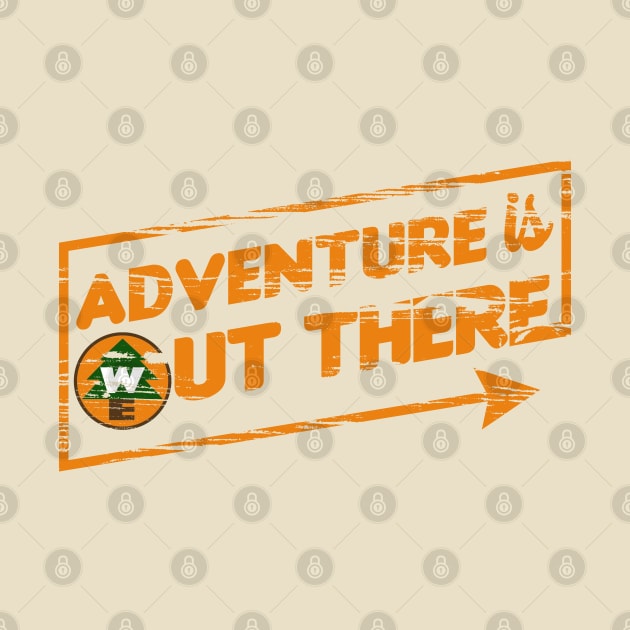 Adventure is Out There by PopCultureShirts