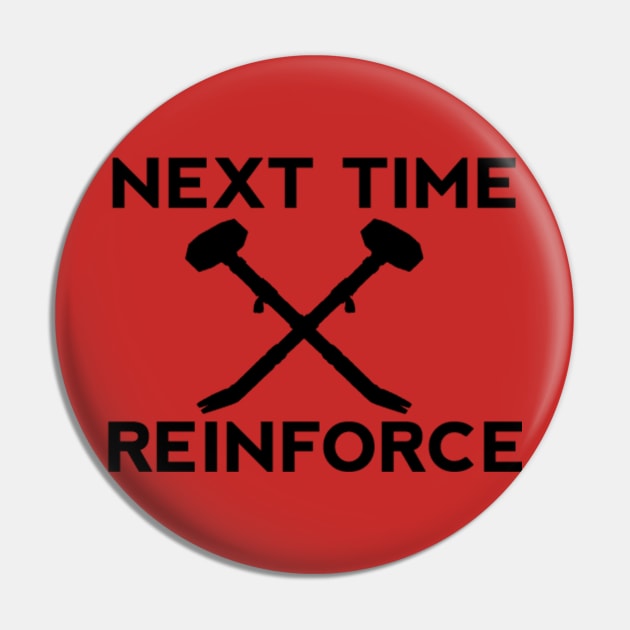 Sledge "Reinforce" Design Pin by FuzingTheWeb