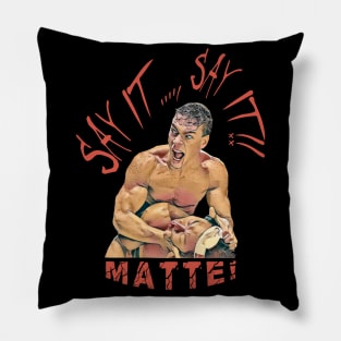 Say It Say It Blood Sport 1988 Pillow