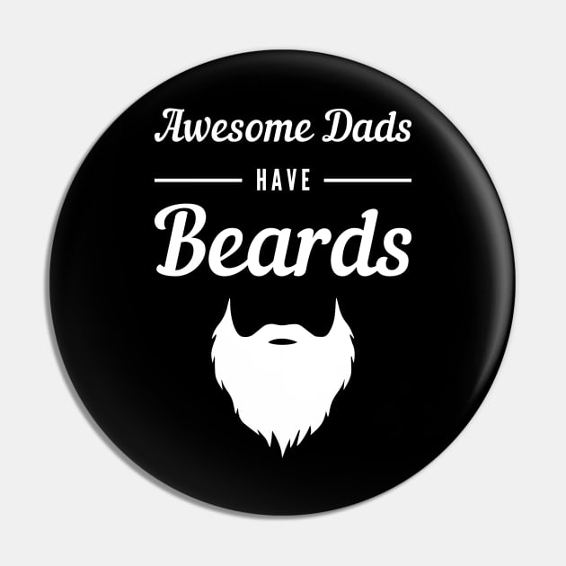 Awesome Dads Have Beards Pin by Lasso Print
