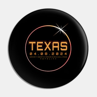 Solar Eclipse 2024 Texas Total Eclipse Totality Pin