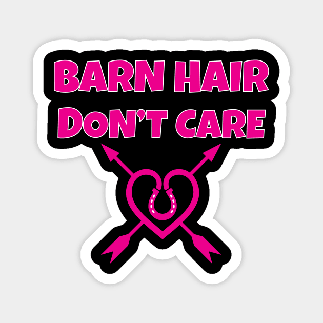 Barn Hair Don't Care Magnet by Work Memes