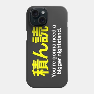 Tsundoku #3 Phone Case