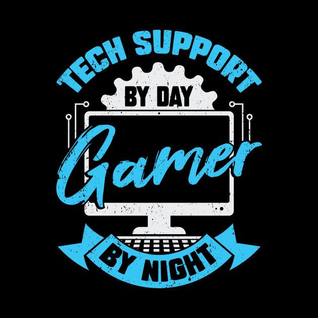 Tech Support By Day Gamer By Night by Dolde08