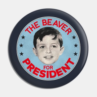 The Beaver For President Pin