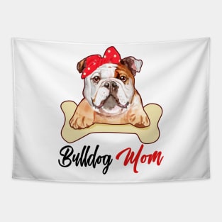 Bulldog Mom Dog Owner Mothers Day Gift Tapestry