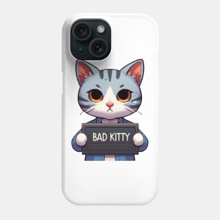 Bad Kitty Mugshot Drawing Phone Case