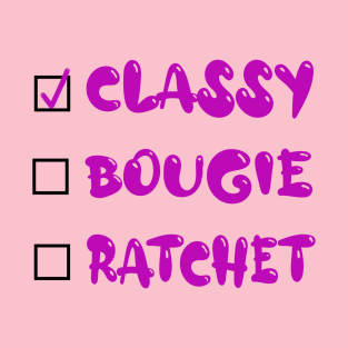 Savage Classy Bougie Ratchet T-Shirt