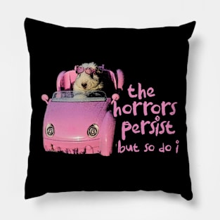 The Horrors Persist But So Do I Tee - White Funny Unisex T-Shirt with  Pink Hamster - Funny Gift for Her - Meme Funny Text Pillow