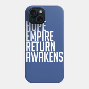 Hope | Empire | Return | Awakens Phone Case