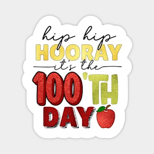 HOORAY IT'S THE 100'TH DAY Magnet