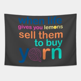 When Life Gives You Lemons, Sell Them To Buy Yarn Tapestry