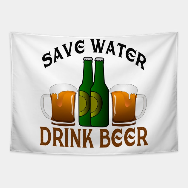 Save Water,Drink Beer Tapestry by leif71