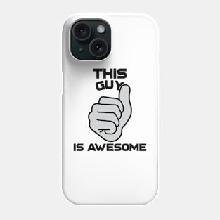 This guy is awesome Phone Case