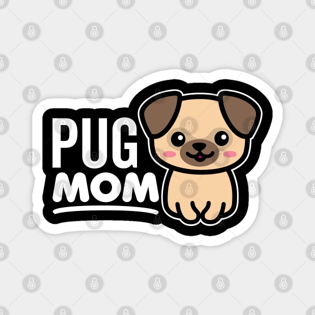 Pug Mom Magnet by DetourShirts
