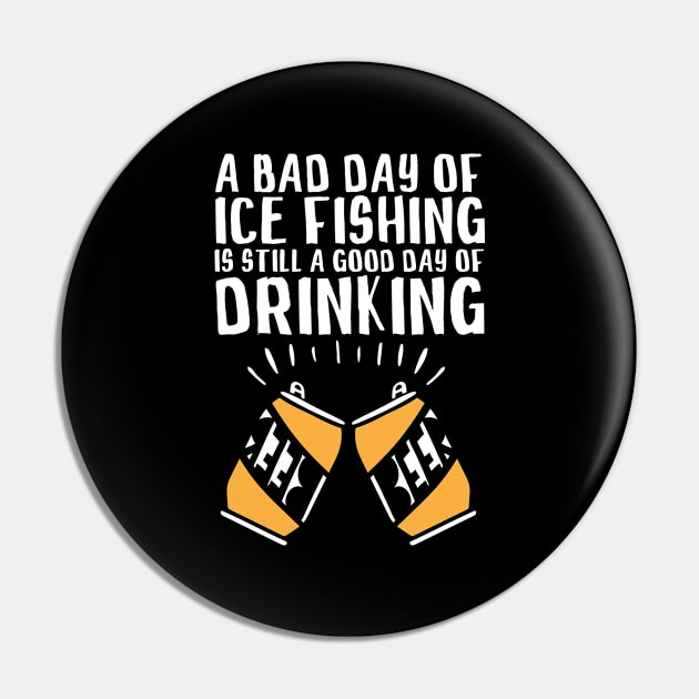 Ice Fishing Funny Pin by TheBestHumorApparel