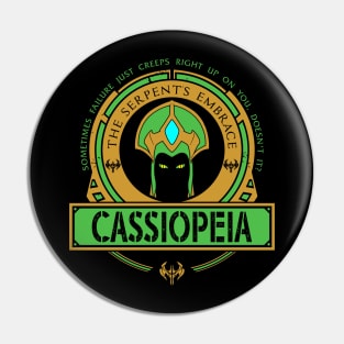 CASSIOPEIA - LIMITED EDITION Pin