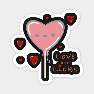 Love and Licks, heart lollipop have a romantic Valentine’s Day for love, romance and that special someone or just for fun Magnet