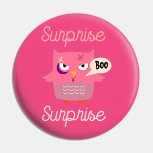 Surprise funny revenge pink owl halloween Pin