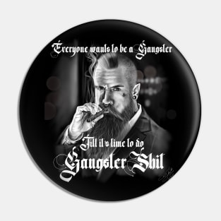 Gangster Pin