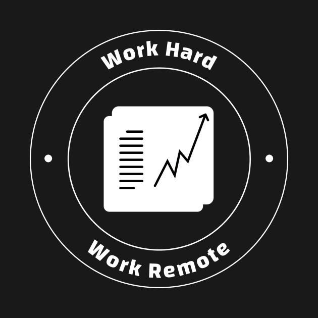 Work Hard, Work Remote by RKW Clothing