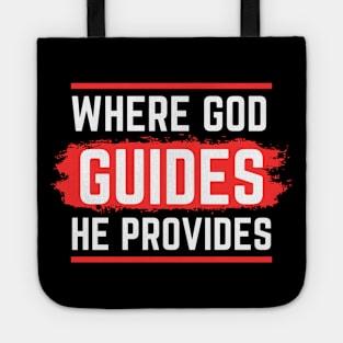 Where God Guides He Provides | Christian Tote