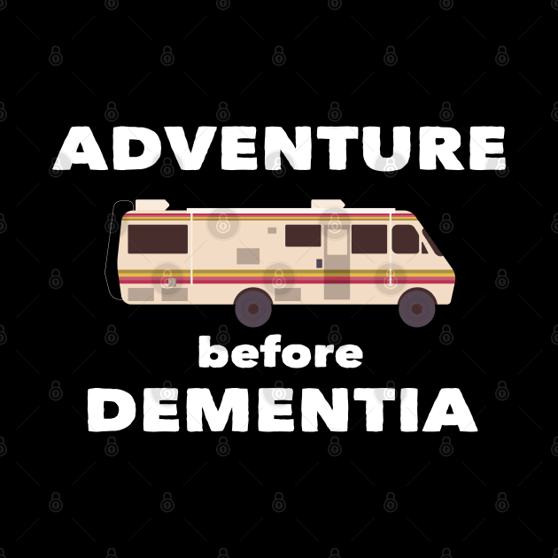 Recreational Vehicle - RV Adventure Before Dementia by Kudostees