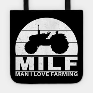 MILF - Man I love farming Tote