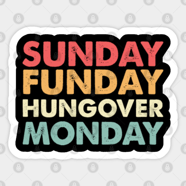 Sunday Funday Hungover Monday Football Men Women T Shirt Football