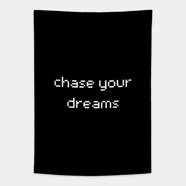 "chase your dreams" Tapestry by retroprints