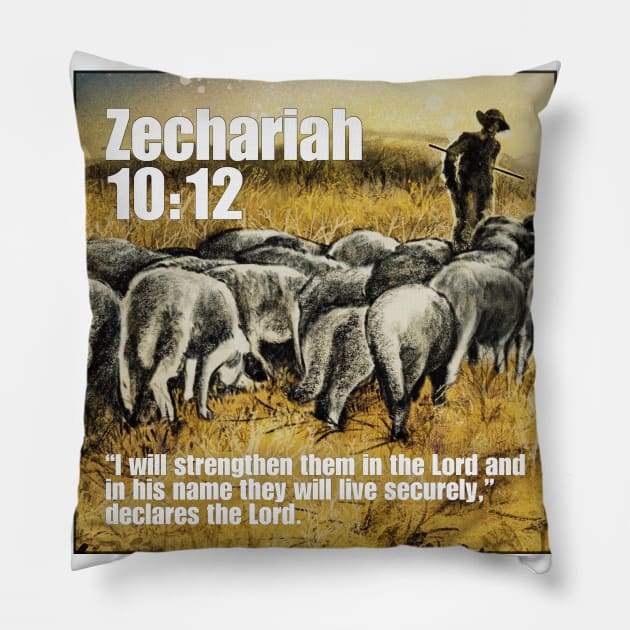 Zechariah 10:12 Pillow by Bible Verses by Deb