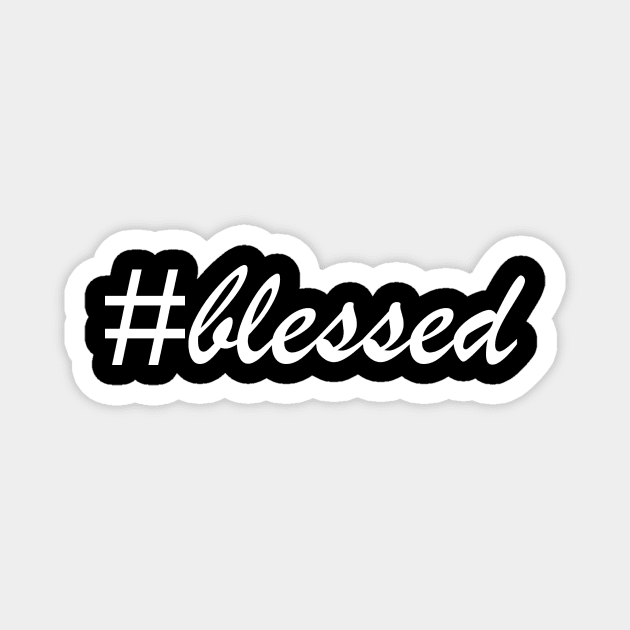 #blessed Magnet by Water Boy