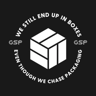 End Up In Boxes T-Shirt