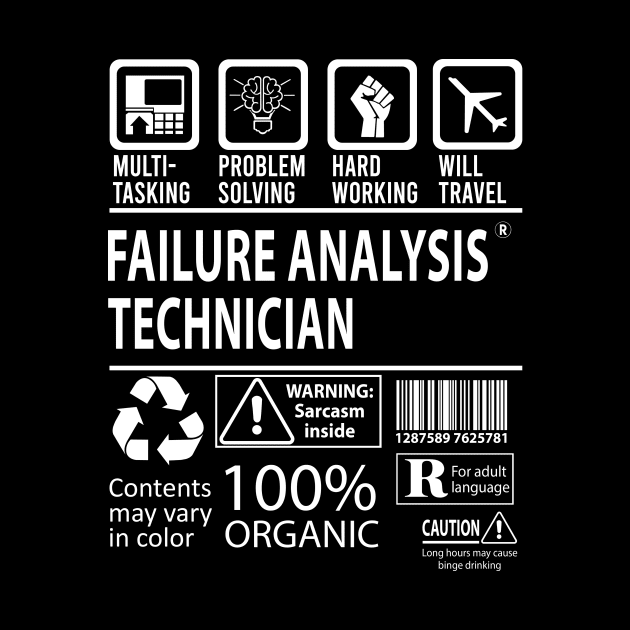 Failure Analysis Technician T Shirt - MultiTasking Certified Job Gift Item Tee by Aquastal