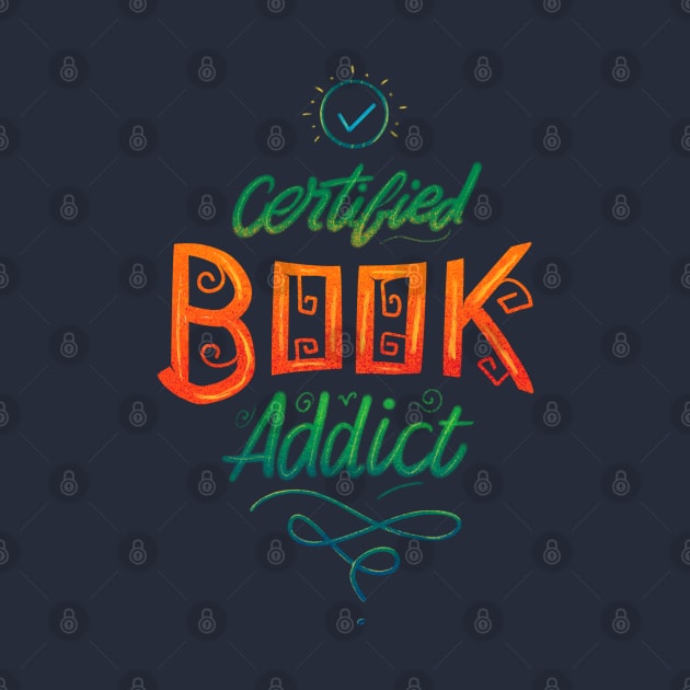 Certified Book Addict by Zaawely