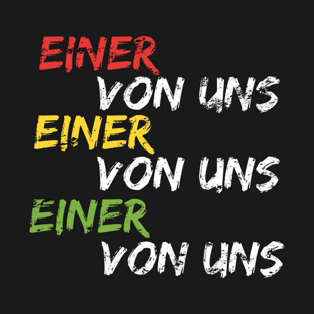 Einer Von Uns Shirt Gang Crew Clique Geschenkidee by SinBle