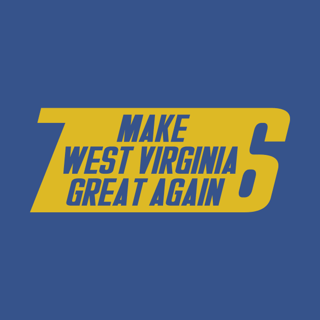 Make West Virginia Great Again - Clear Text by JMDCO