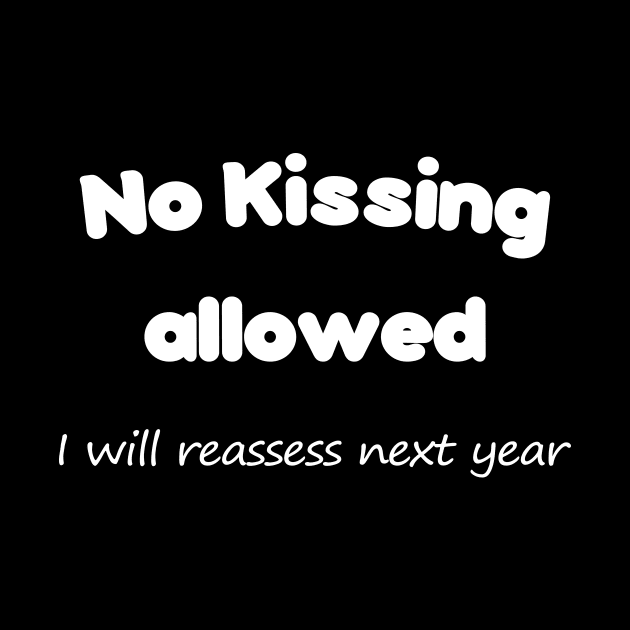 No Kissing allowed - Message by cmartwork