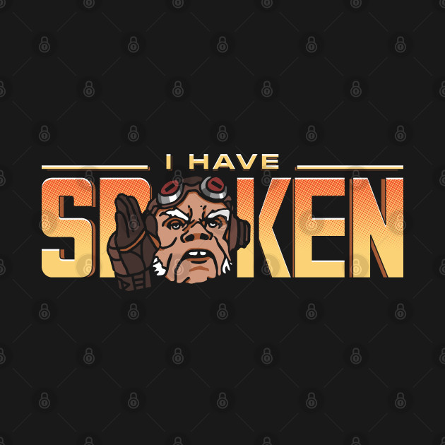 Spoken - I Have Spoken - T-Shirt