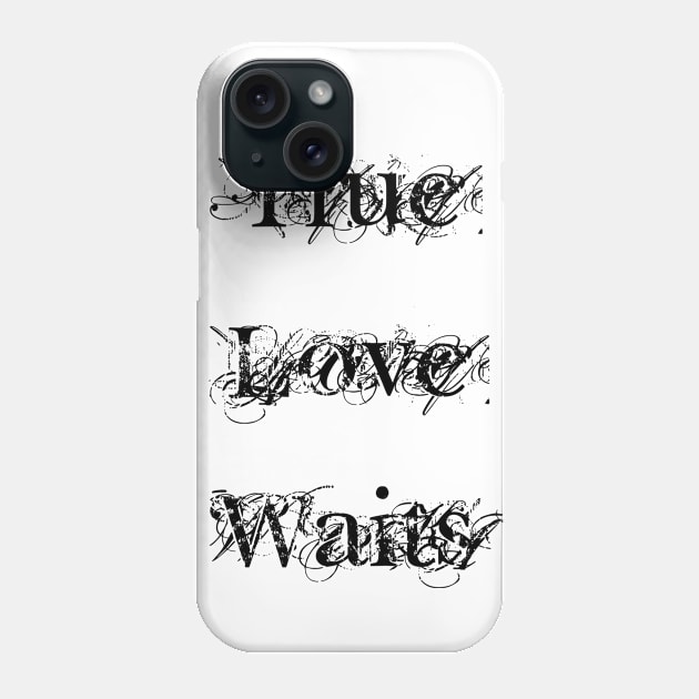 True Love Waits Phone Case by JadedAlice