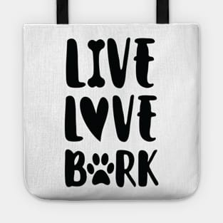 Live Love Bark Tote