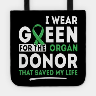 Green For The Organ Donor - Transplant Kidney Liver Surgery Tote