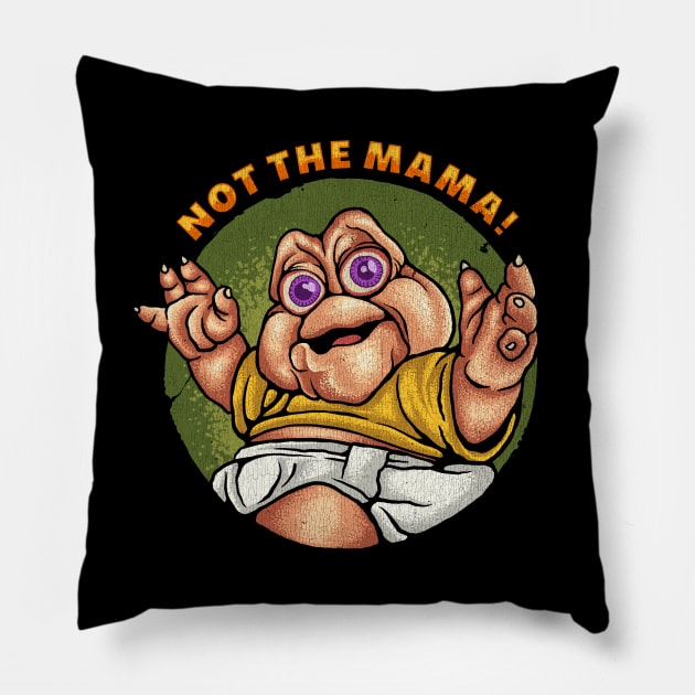 Not The Mama - Cracked - Vintage Look Version Pillow by Stayhoom