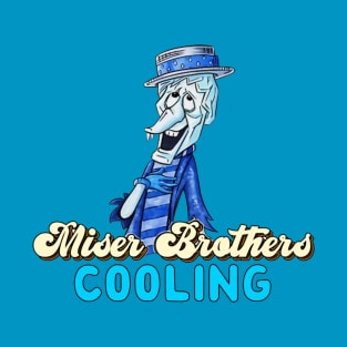 Cooling miser T-Shirt